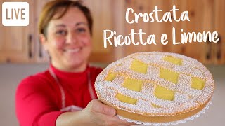 CROSTATA RICOTTA E LIMONE Ricetta Facile in Diretta  Fatto in Casa da Benedetta [upl. by Aisha]