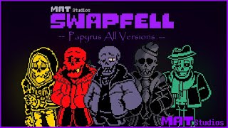 SwapFell Papyrus All Versions [upl. by Eenafets]