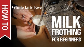 How To Milk Frothing for Beginners 5 Tips [upl. by Kirst]