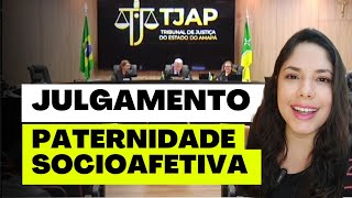 JULGAMENTO PATERNIDADE SOCIOAFETIVA [upl. by Alba271]